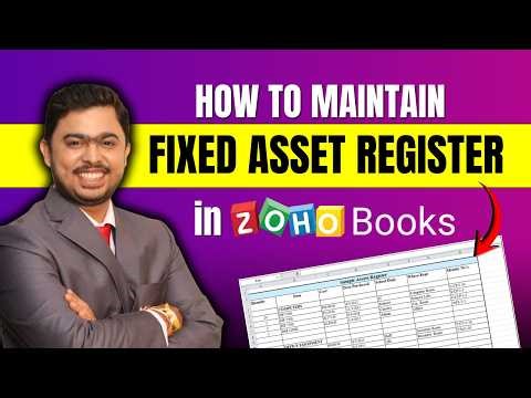 Fixed Asset Register in Zoho Books: Complete Guide