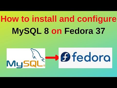 39. MySQL DBA: How to install and configure MySQL 8 on Fedora 37