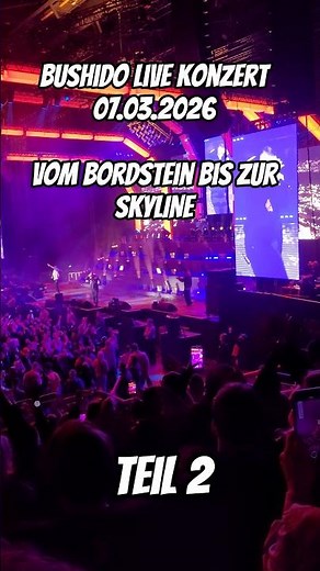 Bushido live Konzert Berlin Teil 2. Vom Bordstein bis zur SKYLINE. Die Stimmung war unglaublich 🔥