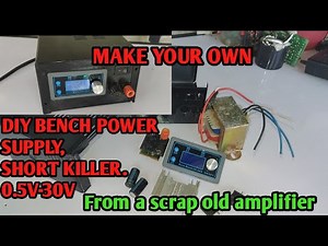 How to make bench power supply| Short killer from Scrap (DIY)