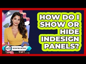 How Do I Show Or Hide InDesign Panels?