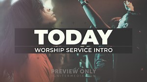 Today (Worship Service Intro) - Mini Movies