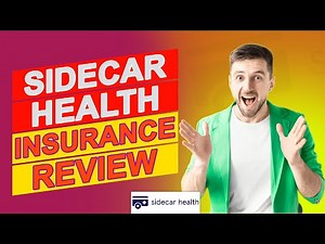 Sidecar Health Insurance Review - Should You Switch To This Insurance? (Honest Review)