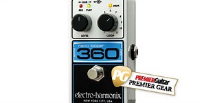 Quick Hit: Electro-Harmonix Nano Looper 360 Review