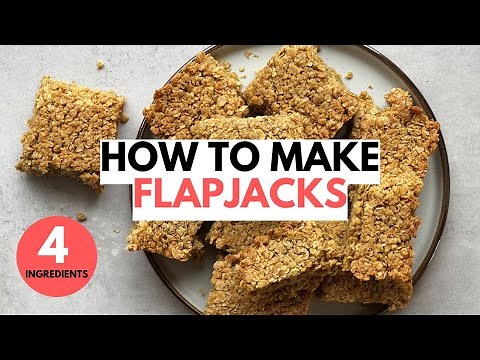How To Make Flapjacks - An Easy Classic Flapjack Recipe With Just 4 Ingredients