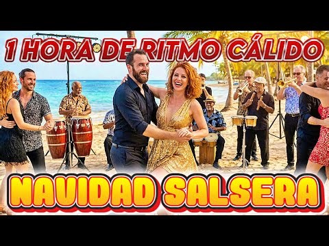NAVIDAD SALSERA 🔥 1 HORA DE RITMO CÁLIDO 💃 SALSA SOUL HEART
