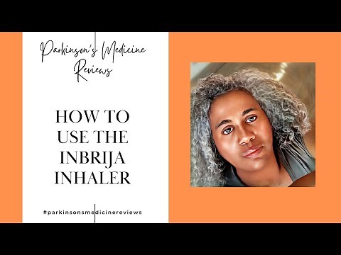 How to use inbrija the new levedopa inhaler for Parkinson's