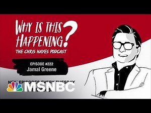Chris Hayes Podcast with Jamal Greene | Why Is This Happening? – Ep 222 | MSNBC