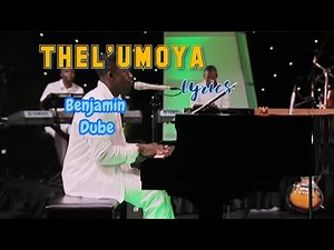 THEL'UMOYA_Benjamin dube lyrics official #gospelmusic