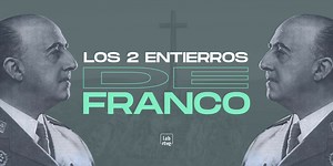 Exhumación de Franco: Los 2 Entierros del Dictador - RTVE.es