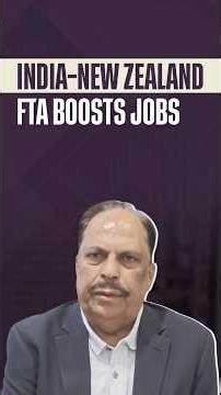 India–New Zealand FTA: मैन्युफैक्चरिंग, रोजगार और एक्सपोर्ट को मिलेगा बड़ा बूस्ट