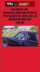 ELVIS PRESLEY FANS at 1174 N Hillcrest Rd, Beverly Hills, CAINTERVIEW DIFFERENT DATE PART ONE