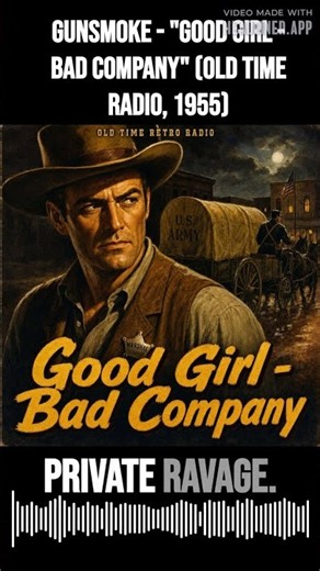 Gunsmoke - "Good Girl - Bad Company" (Old Time Radio, 1955) | Gunsmoke | Old Time Radio