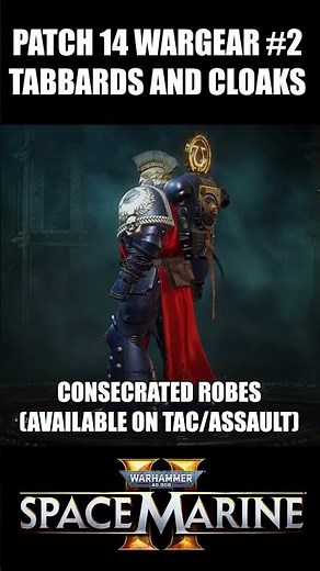 Every New Cloak+Tabbard in Patch 14 Wargear Update #spacemarine2 #warhammer40k #gaming