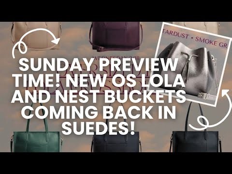 PLG Sunday Preview! OS Lola & a resurgence of the Nest bucket w suedes! 😱😍