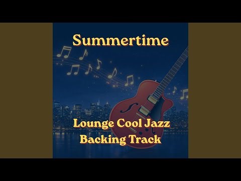Summertime Lounge Jazz Backing Track A Minor