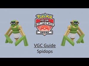 Spidops - Definitive VGC Guide by 3x Regional Champion