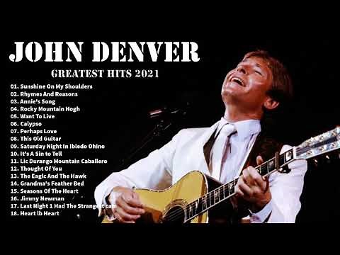 John Denver Best Songs - John Den Ver Greatest Hits Playlist Full Album