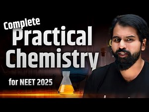 Complete Practical Chemistry for NEET 2025