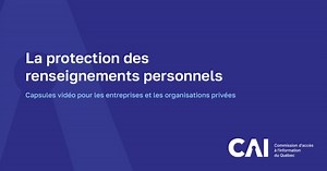 Protéger les renseignements personnels : capsules vidéo