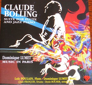 Claude Bolling / Dominique Lumet - Suite For Flute And Jazz Piano / Music In Paris