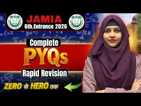 Jamia Class 6 Entrance 2026 | Complete PYQs Practice | Previous Year Questions with Solutions
