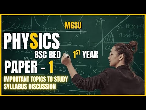 BSc B.Ed 1st Year PHYSICS Paper 1 | MGSU, 2026 🎉 | RELATIVITY, MECHANICS, OSCILLATIONS & ACOUSTICS