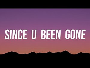 Kelly Clarkson - Since U Been Gone (Lyrics)