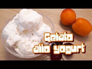 Gelato allo yogurt senza gelatiera | 3 ingredienti | Ricetta veloce