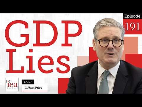 You're Getting Poorer: Here's Why the GDP Figures Prove It | IEA Podcast