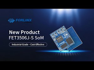 New Product Launch: FET3506J-S System On Module Based on Rockchip RK3506J Processor