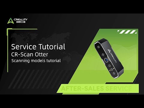 Service Tutorial CR Scan Otter Scanning models tutorial