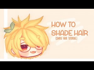 •||how to shade hair||• simple edit —gacha club—