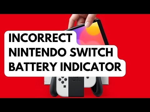 How To Fix Incorrect Nintendo Switch Battery Indicator