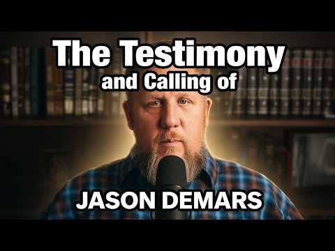 Testimony and Calling of Jason DeMars