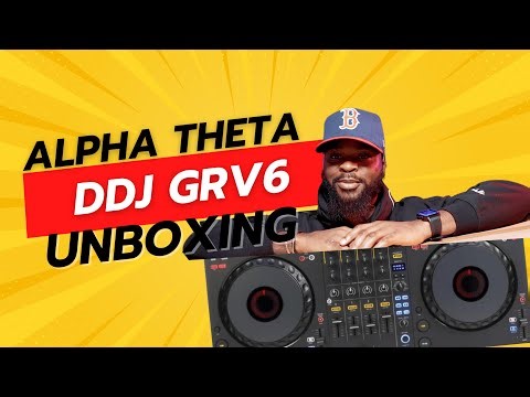 ALPHA THETA GRV 6 UNBOXING