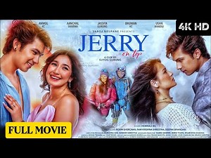 Jerry On Top Full Movie HD 2025 | Anmol KC New Nepali Movie | Everest Adventure Romance