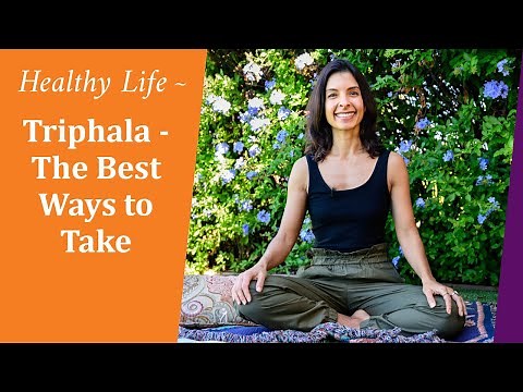 Triphala - Best Ways to Take, EP23 Ayurvedic Lifestyle Tips with Lala Naidu