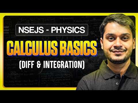 Master Calculus Basics for NSEJS Physics 🔥