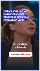 [Presentado por: Betano Chile] 😮"Nunca se ha hecho cargo": Francoise Perrot por paternidad de Edmundo Varas | Mega.tv