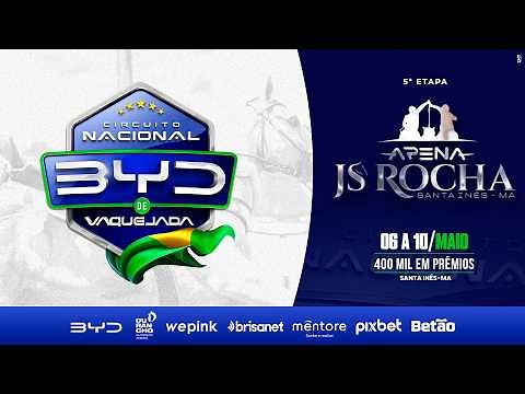 VAQUEJADA AO VIVO - CIRCUITO NACIONAL BYD - ETAPA PARQUE JS ROCHA - SANTA INÊS / MA