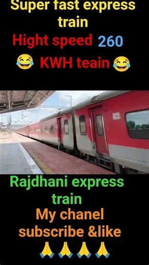 high speed train 260kwh super fast express train 🚂 Rajdhani express train