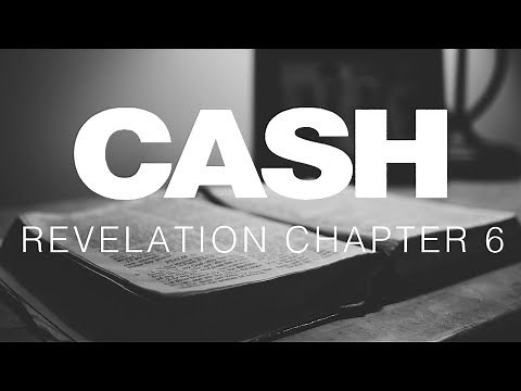 Johnny Cash Reads The Bible: Revelation Chapter 6