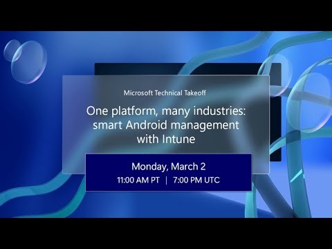 One platform, many industries: smart Android management with Intune