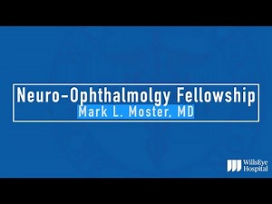 Wills Eye Hospital Neuro-Ophthalmology Fellowship Overview