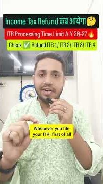 ITR Refund कब आएगा? | ITR Processing Time AY 2026-27 Check ITR 1, ITR 2, ITR 3, ITR 4 Refund Status