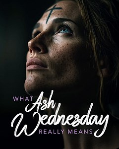 Ash Wednesday begins the journey to Easter. ✝️ Here’s the meaning behind the ashes Christians wear today. | I Love the Bible