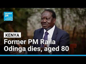 Former Kenyan premier Raila Odinga, a key figure in African politics, dies at 80 • FRANCE 24