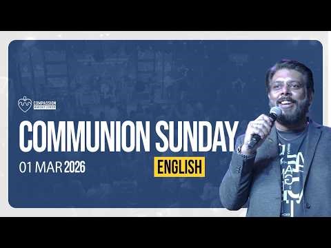 CWC ONLINE l COMMUNION SUNDAY SERVICE l ENGLISH l 01-03-2026 l CWC TV