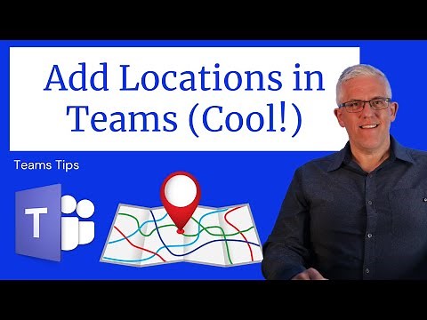 How to Add location and direction information into Teams using Places - Quick Tip #15